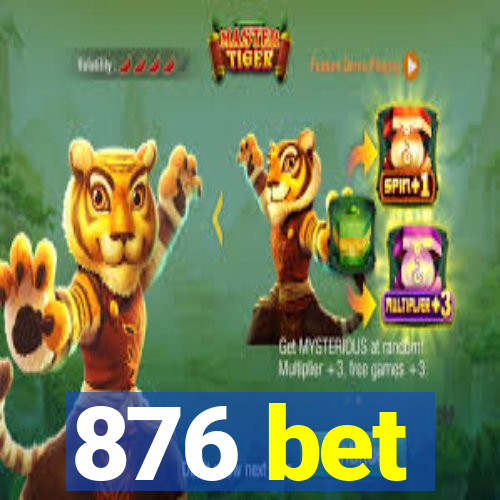 876 bet